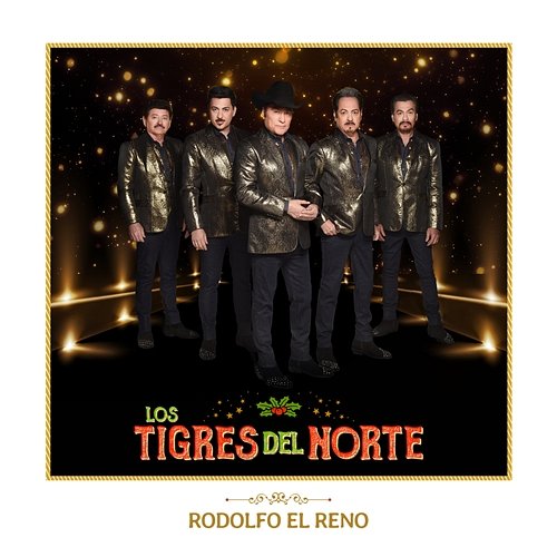 Rodolfo El Reno Los Tigres Del Norte