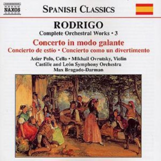 Rodrigo: Complete Orchestral Works. Volume 3 Various Artists