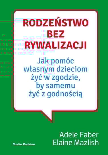 Rodzeństwo bez rywalizacji Faber Adele, Mazlish Elaine