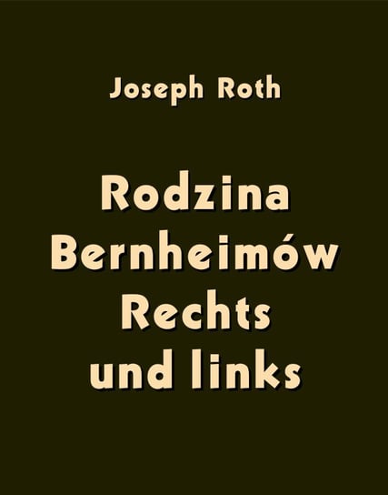 Rodzina Bernheimów. Rechts und links Joseph Roth