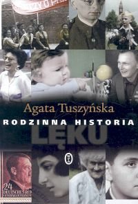 Rodzinna historia lęku Tuszyńska Agata