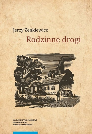 Rodzinne drogi Żenkiewicz Jerzy
