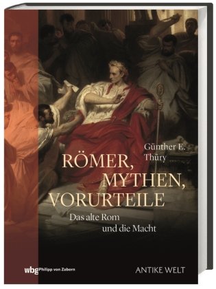 Römer, Mythen, Vorurteile WBG Philipp von Zabern