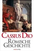 Römische Geschichte Cassisus Dio