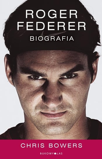 Roger Federer. Biografia Bowers Chris