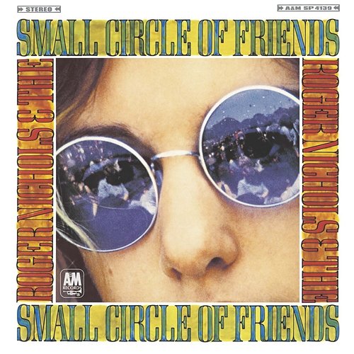 Roger Nichols & The Small Circle Of Friends Roger Nichols & The Small Circle Of Friends