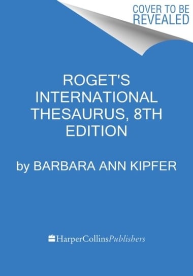 Rogets International Thesaurus, 8th Edition Kipfer Barbara Ann