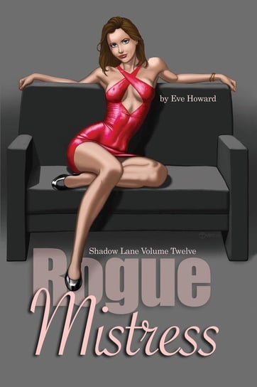 Rogue Mistress Shadow Lane Volume Twelve Howard Eve