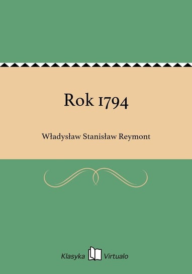 Rok 1794 Reymont Władysław Stanisław
