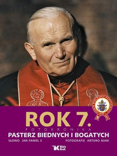 Rok 7. Fotokronika. Pasterz biednych i bogatych Jan Paweł II, Mari Arturo