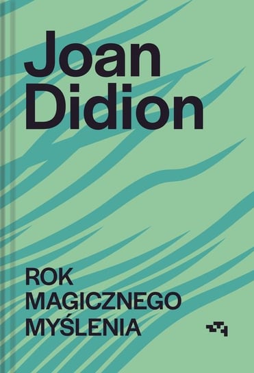 Rok magicznego myślenia Didion Joan