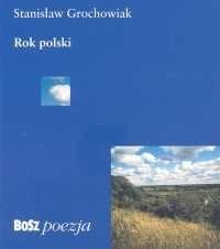Rok polski Grochowiak Stanisław