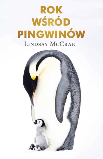 Rok wśród pingwinów McCrae Lindsay