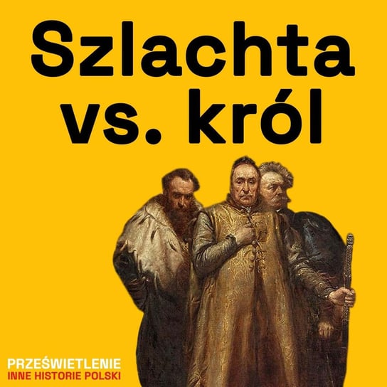 Rokosz, czyli wojna szlachty z królem? - Podcast historyczny. Muzeum Historii Polski - podcast Muzeum Historii Polski