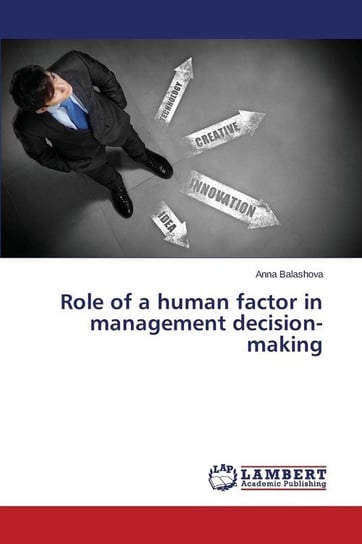 Role of a human factor in management decision-making Balashova Anna