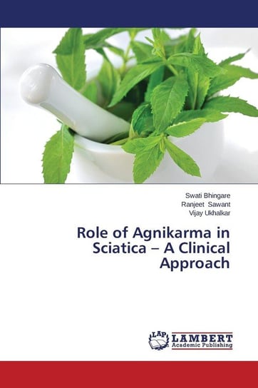 Role of Agnikarma in Sciatica - A Clinical Approach Bhingare Swati