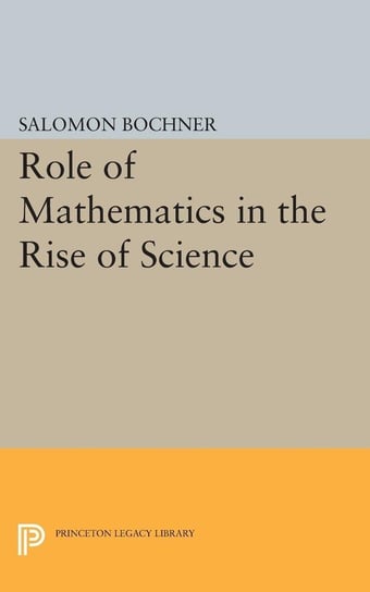 Role of Mathematics in the Rise of Science Trust Salomon