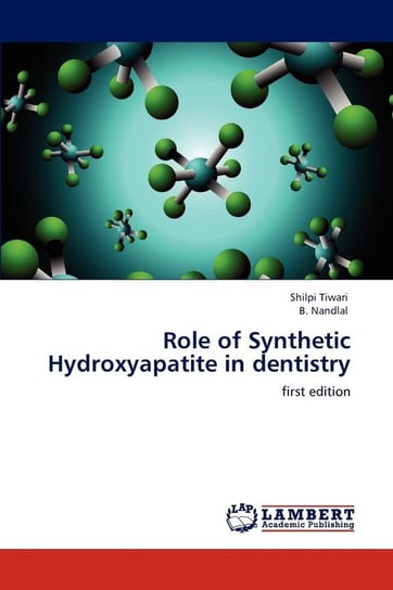 Role of Synthetic Hydroxyapatite in dentistry Tiwari Shilpi