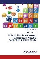 Role of Zinc in neonates: Randomized Placebo Controlled Clinical Study Dudhipala Sai Chander, Dudhipala Narendar, Ch Laxman Kumar