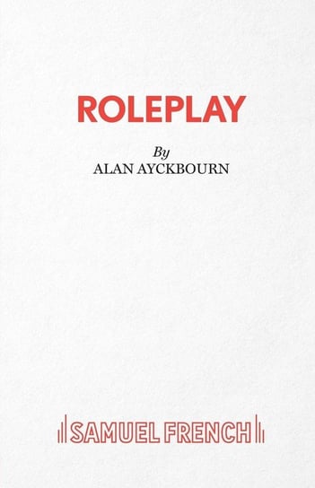RolePlay - A Comedy Ayckbourn Alan