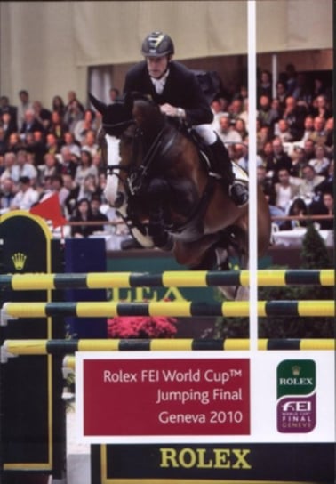 Rolex FEI World Cup: Jumping Final - Geneva 2010 (brak polskiej wersji językowej) Equestrian Vision