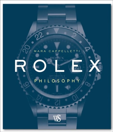 Rolex Philosophy Cappelletti Mara