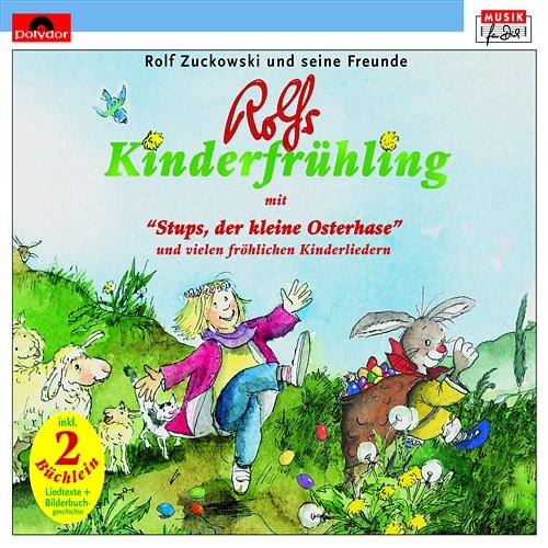 Rolfs Kinderfrühling Rolf Zuckowski und seine Freunde