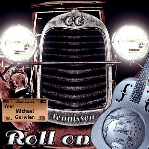 Roll On [feat. Michael Gerwien] C.C.Tennissen
