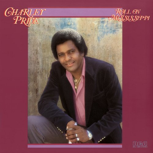 Roll On Mississippi Charley Pride