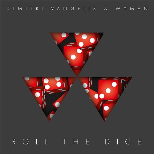 Roll the Dice Dimitri Vangelis & Wyman
