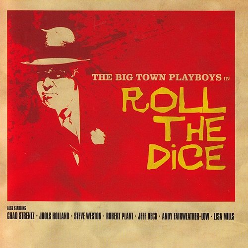 Roll the Dice The Big Town Playboys