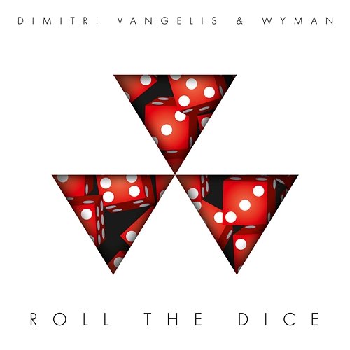 Roll the Dice [Radio Edit] Dimitri Vangelis & Wyman