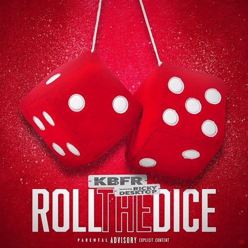 Roll The Dice (The Dice Beat) KBFR feat. Ricky Desktop