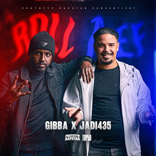 ROLL TIEF Jadi435, Gibba, PROTOTYP RAPSTAR