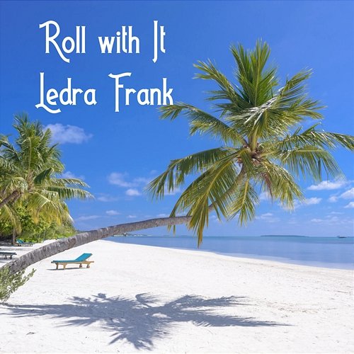Roll with It Ledra Frank