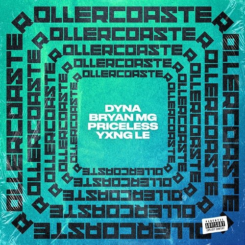 Rollercoaster Dyna feat. Bryan Mg, Yxng Le, Priceless