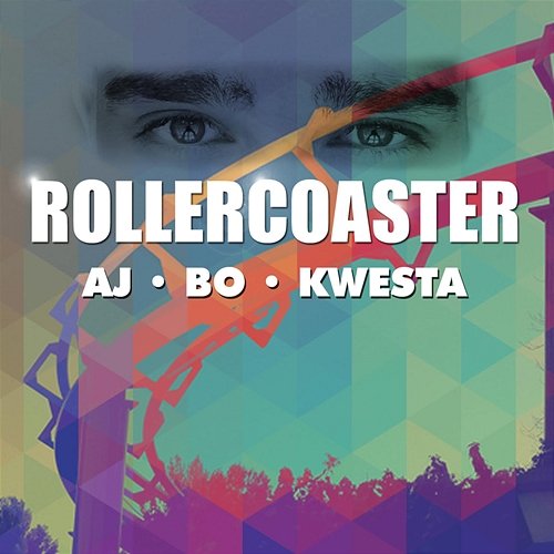 Rollercoaster AJ X BO X KWESTA