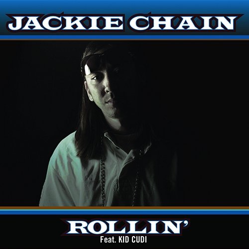 Rollin' Jackie Chain feat. Kid Cudi