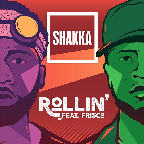 Rollin' Shakka feat. Frisco