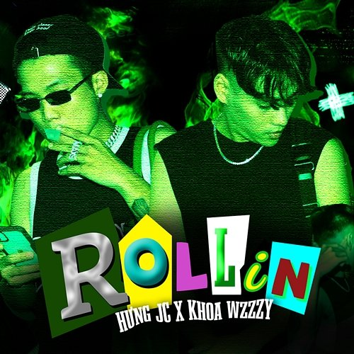 Rollin JC Hưng feat. Khoa Wzzzy