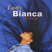 Rollin Bianca Lady
