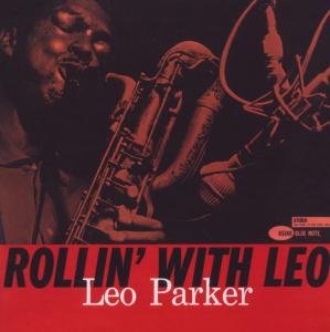Rollin' With Leo Parker Leo