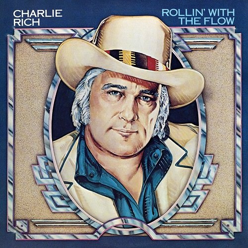 Rollin' With The Flow Charlie Rich