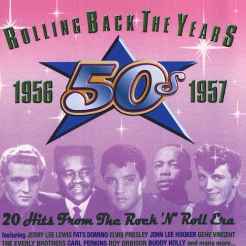 Rolling Back the Years 1956-1957 Various Artists