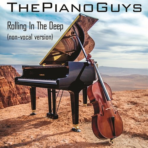 Rolling in the Deep (Non-Vocal Version) The Piano Guys