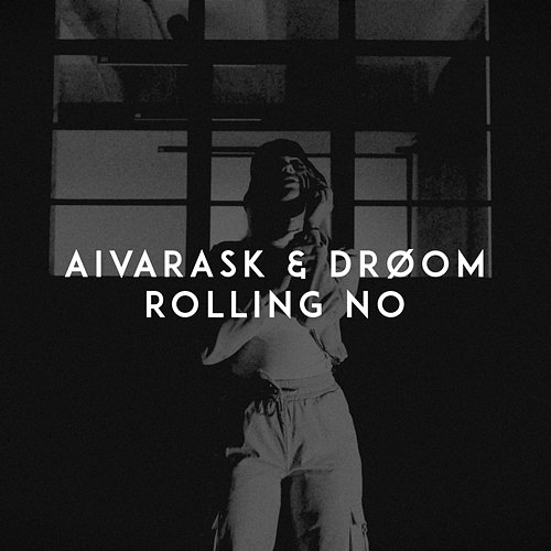 Rolling No Aivarask, DRØOM