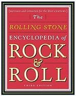 Rolling Stone Encyclopedia of Rock & Roll: Rolling Stone Encyclopedia of Rock & Roll Rolling Stone Editors