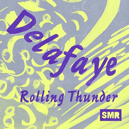 Rolling Thunder Delafaye