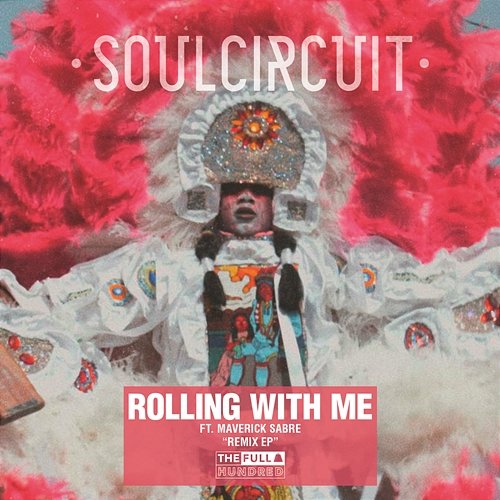 Rolling With Me (I Got Love) [Remixes] SoulCircuit feat. Maverick Sabre