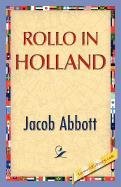 Rollo in Holland Jacob Abbott